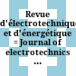 Revue d'électrotechnique et d'énergétique : = Journal of electrotechnics and energetics = Zeitschrift für Elektrotechnik und Energetik