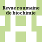 Revue roumaine de biochimie