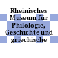 Rheinisches Museum für Philologie, Geschichte und griechische Philosophie