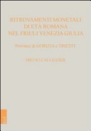 Ritrovamenti monetali di età romana nel Friuli Venezia Giulia
