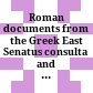Roman documents from the Greek East : Senatus consulta and epistulae to the age of Augustus