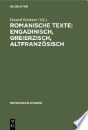Romanische Texte: Engadinisch, Greierzisch, Altfranzösisch /