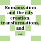 Romanization and the city : creation, transformations, and failures ; proceedings of a conference held at the American Academy in Rome to celebrate the 50th anniversary of the excavations at Cosa, 14 - 16 May, 1998