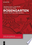 Rosengarten : : Teilband I: Einleitung, 'Rosengarten' A. Teilband II: 'Rosengarten' DP. Teilband III: 'Rosengarten' C, 'Rosengarten' F, 'Niederdeutscher Rosengarten' /