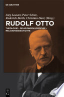 Rudolf Otto : : Theologie - Religionsphilosophie - Religionsgeschichte /