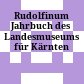 Rudolfinum : Jahrbuch des Landesmuseums für Kärnten