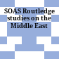 SOAS Routledge studies on the Middle East