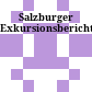 Salzburger Exkursionsberichte