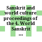 Sanskrit and world culture : proceedings of the 4. World Sanskrit Conference of the Internat. Assoc. of Sanskrit Studies, Weimar May 23 - 30, 1979