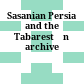 Sasanian Persia and the Tabarestān archive