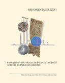 Sasanian coins, Middle-Persian etymology and the Tabarestān archive