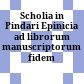 Scholia in Pindari Epinicia ad librorum manuscriptorum fidem