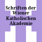 Schriften der Wiener Katholischen Akademie