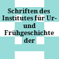 Schriften des Institutes für Ur- und Frühgeschichte der Schweiz