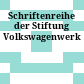Schriftenreihe der Stiftung Volkswagenwerk