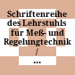 Schriftenreihe des Lehrstuhls für Meß- und Regelungtechnik / Abteilung Maschinenbau, Ruhr-Universität Bochum