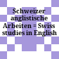Schweizer anglistische Arbeiten : = Swiss studies in English
