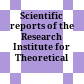 Scientific reports of the Research Institute for Theoretical Physics