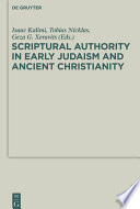 Scriptural Authority in Early Judaism and Ancient Christianity /
