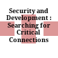 Security and Development : : Searching for Critical Connections /