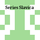 Series Slavica