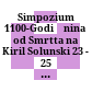Simpozium 1100-Godišnina od Smrtta na Kiril Solunski : 23 - 25 maj 1969 Skopje - Štip