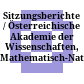 Sitzungsberichte / Österreichische Akademie der Wissenschaften, Mathematisch-Naturwissenschaftliche Klasse