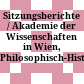 Sitzungsberichte / Akademie der Wissenschaften in Wien, Philosophisch-Historische Klasse