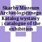 Skarby Muzeum Archeologicznego : Katalog wystawy ; catalogue of the exhibition