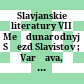 Slavjanskie literatury : VII Meždunarodnyj Sʺezd Slavistov ; Varšava, avgust 1973 g. ; doklady Sovetskoj Delegacii