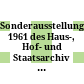 Sonderausstellung 1961 des Haus-, Hof- und Staatsarchiv in Wien : Künstler und ihre Handschrift