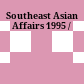 Southeast Asian Affairs 1995 /