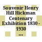 Souvenir Henry Hill Hickman Centenary Exhibition 1830 - 1930 : at the Wellcome Historical Medical Museum, London