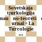 Sovetskaja tjurkologija : naučno-teoretičeskij žurnal = La Turcologie soviétique = Soviet turkology