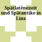 Spätlatènezeit und Spätantike in Linz