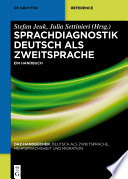Sprachdiagnostik Deutsch als Zweitsprache : : Ein Handbuch /