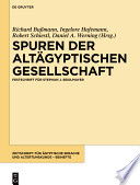Spuren der altägyptischen Gesellschaft : : Festschrift für Stephan J. Seidlmayer /