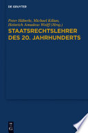 Staatsrechtslehrer des 20. Jahrhunderts : : Deutschland - Österreich - Schweiz /