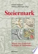 Steiermark : Wandel einer Landschaft im langen 18. Jahrhundert