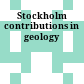 Stockholm contributions in geology