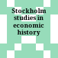 Stockholm studies in economic history