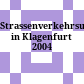 Strassenverkehrsunfälle in Klagenfurt 2004