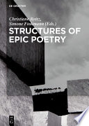 Structures of Epic Poetry : : Vol. I: Foundations. Vol. II.1/II.2: Configuration. Vol. III: Continuity /
