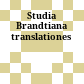 Studia Brandtiana : translationes