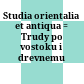 Studia orientalia et antiqua : = Trudy po vostoku i drevnemu miru