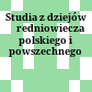 Studia z dziejów średniowiecza polskiego i powszechnego