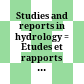 Studies and reports in hydrology : = Etudes et rapports d'hydrologie = Issledovanija i doklady po gidrologii