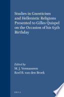 Studies in Gnosticism and Hellenistic religions : presented to Gilles Quispel on the occasion of his 65th birthday