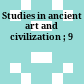 Studies in ancient art and civilization ; 9