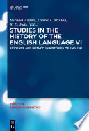 Studies in the History of the English Language VI : : Evidence and Method in Histories of English /